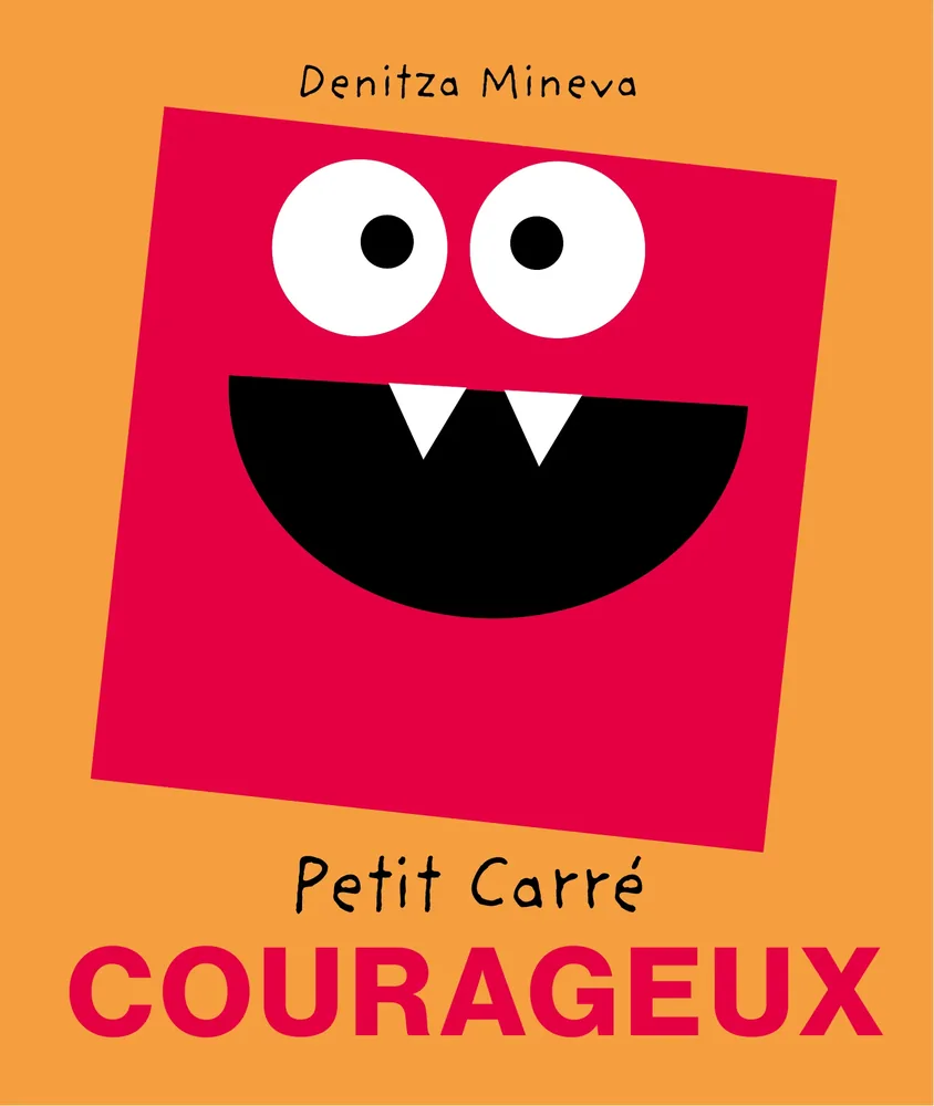 Cover of “Petit Carré Courageux” (Little Brave Square), children’s book by Denitza Mineva