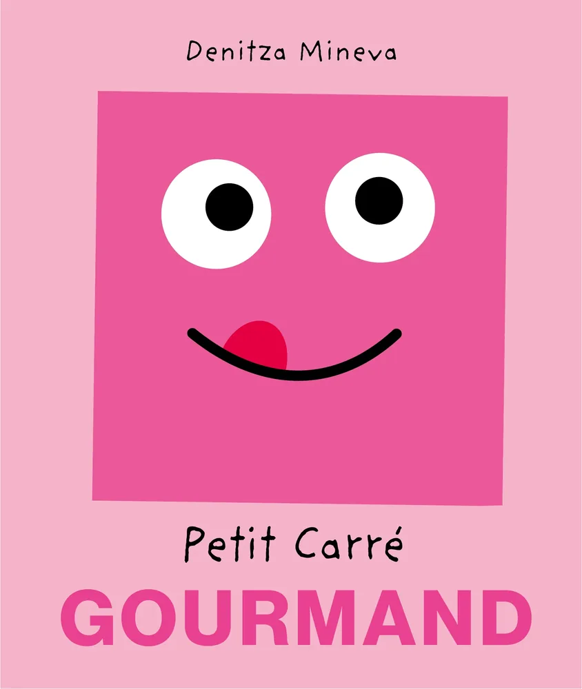 Cover of “Petit Carré Gourmand” (Little Foodie Square), children’s book by Denitza Mineva