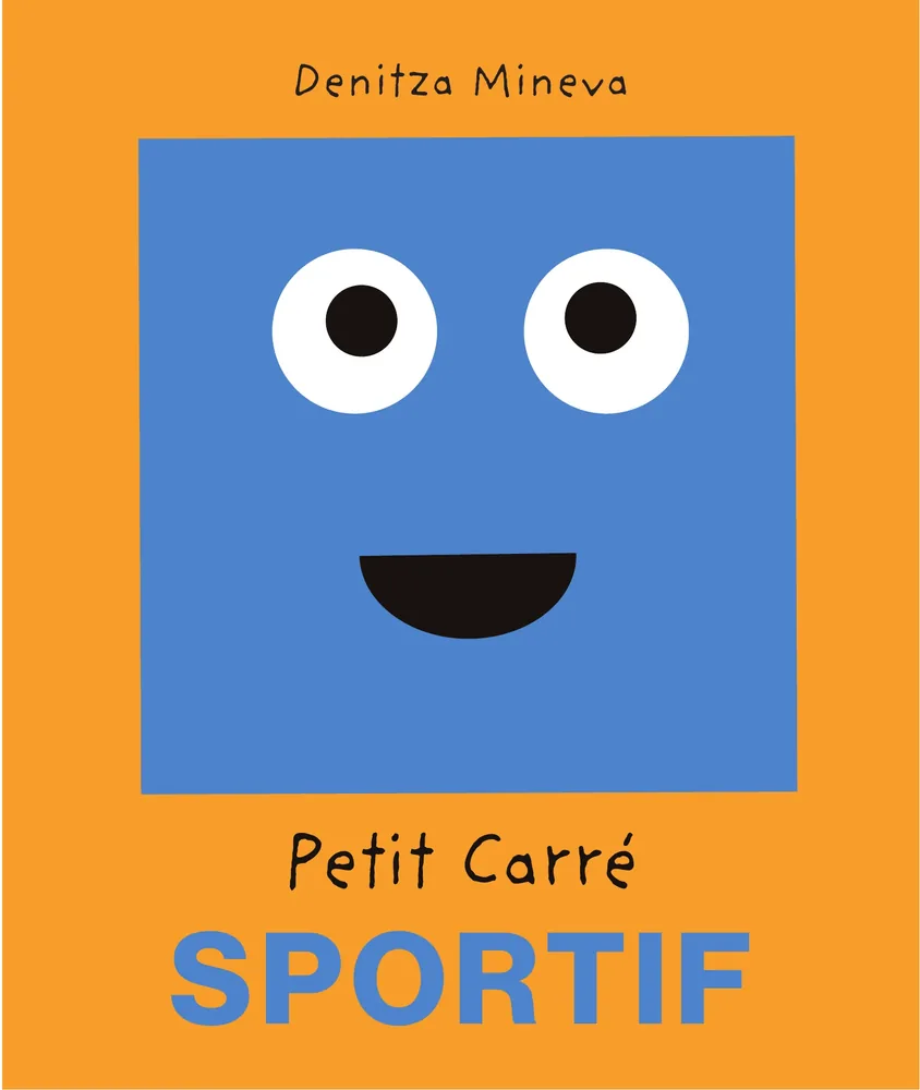 Cover of “Petit Carré Sportif” (Little Sporty Square), children’s book by Denitza Mineva
