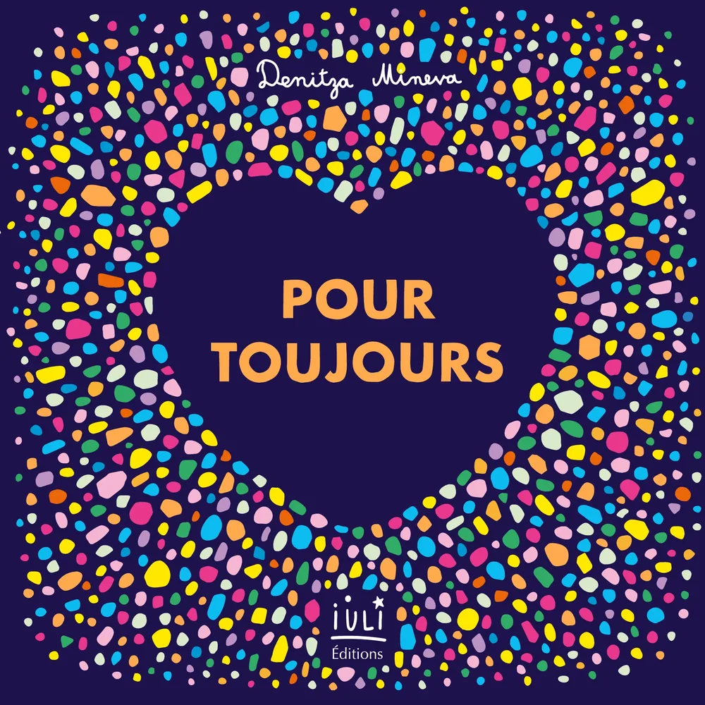 Cover of “Pour toujours” (Forever), children’s book by Denitza Mineva